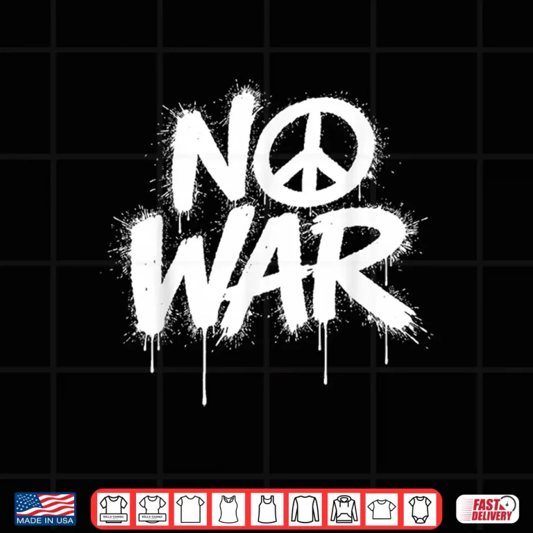 Design No War Peace Protests World Freedom Independence Day Shirt 1
