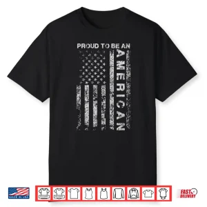 Us American Flag Proud To Be An American Holiday Gift Idea Shirt
