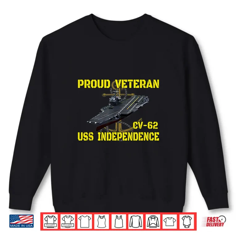 Sweatshirt Aircraft Carrier USS Independence CV 62 Veterans Day Father Shirt