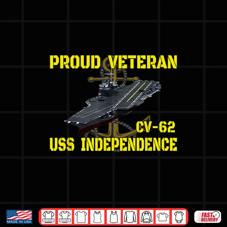 Design Aircraft Carrier USS Independence CV 62 Veterans Day Father Shirt