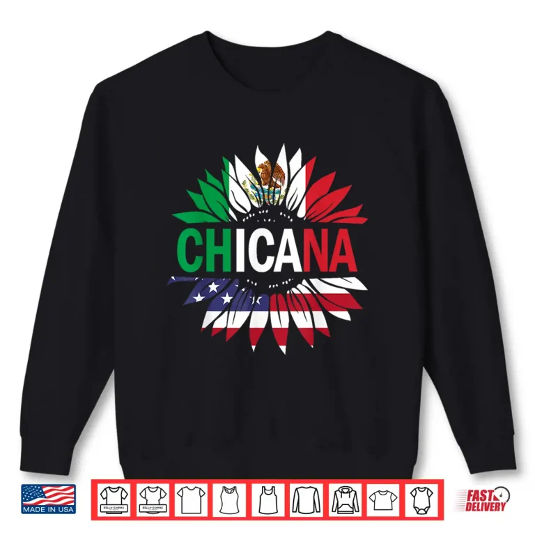 Sweatshirt Chicana Shirt Men Women Kids Girls Boys Mexican USA Flag Shirt