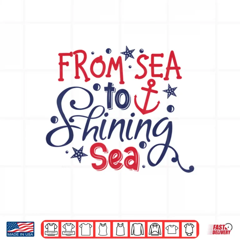 Design From Sea To Shining Sea 4th Of July USA Independence Day Shirt