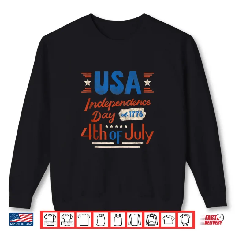 Sweatshirt Happy 4th Of July Independence Day USA 4th Of July 1776 Shirt