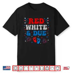 Red White And Due 4Th Of July Pregnancy Dress Baby Reveal Shirt