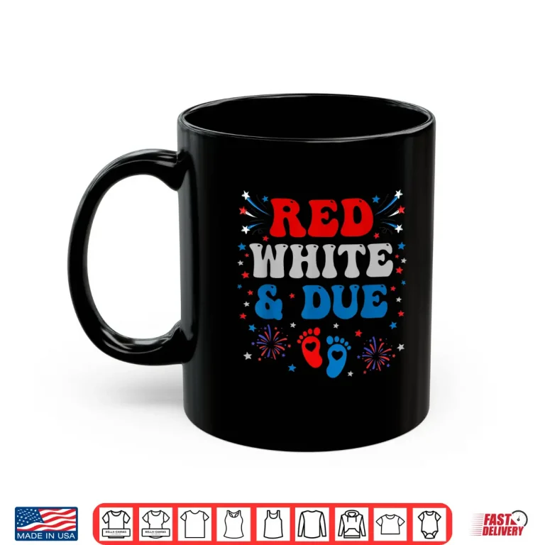 Mug Red White and Due 4th of July Pregnancy Dress Baby Reveal Shirt