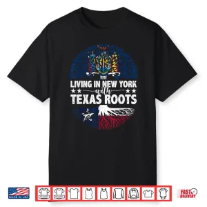 Black-T-Shirt-Living In New York With Texas Roots Texas Independence Day Shirt