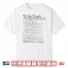 Independence Day Preamble Of The Constitution We The People Shirt