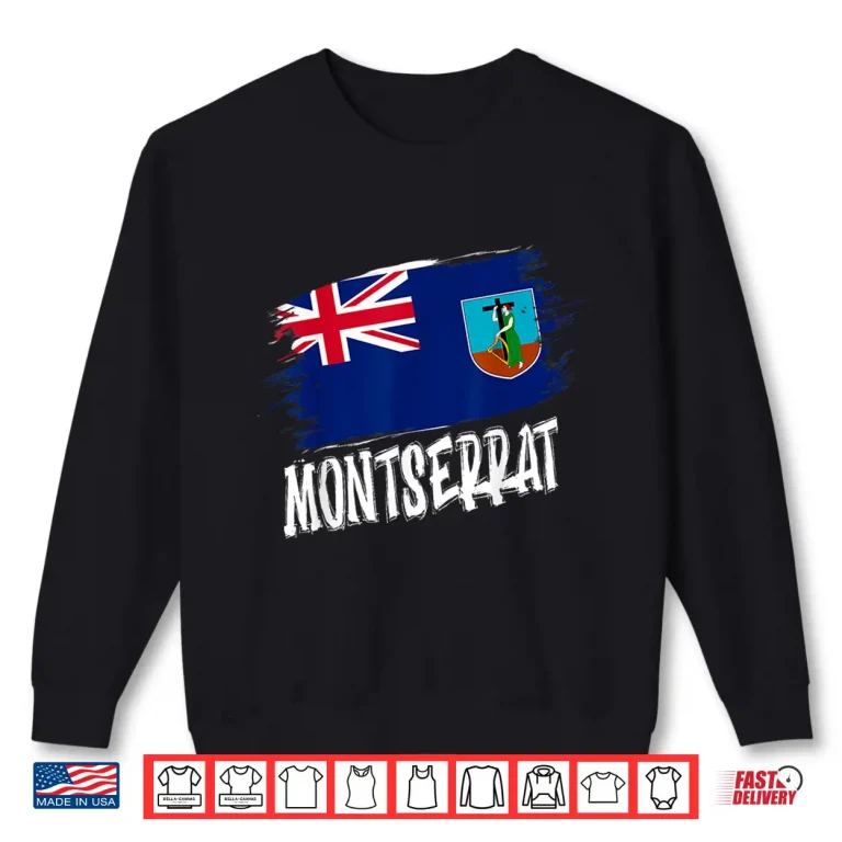 Sweatshirt Patriotic Retro Montserratian Flag Montserrat Shirt