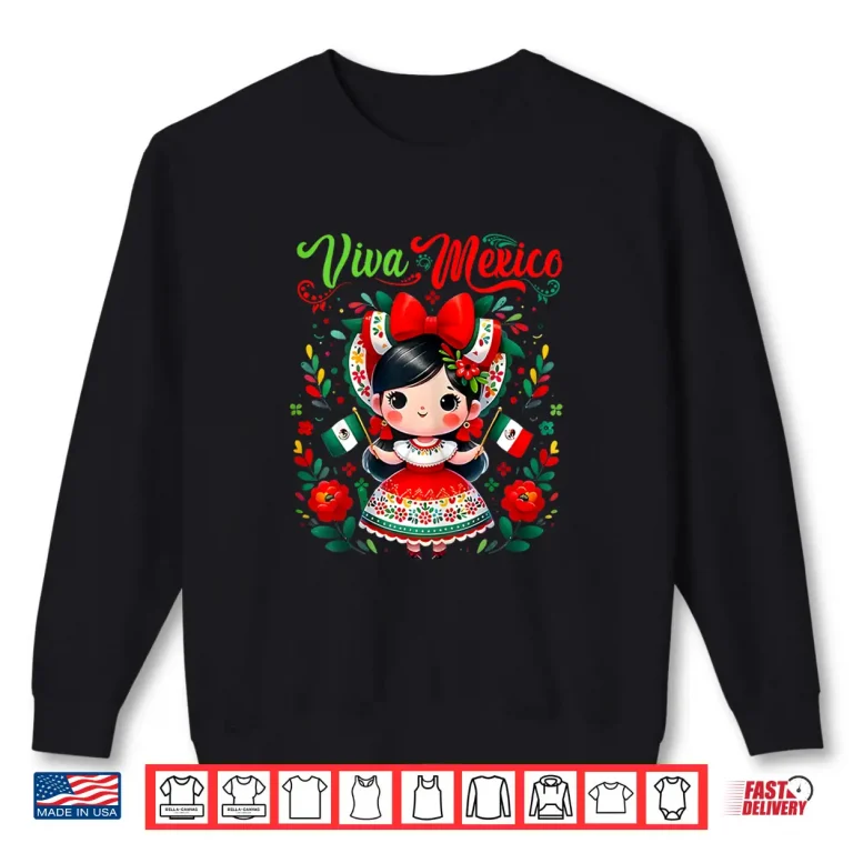 Sweatshirt Viva Mexico Mexican Girl Mexico Independence Day Shirt