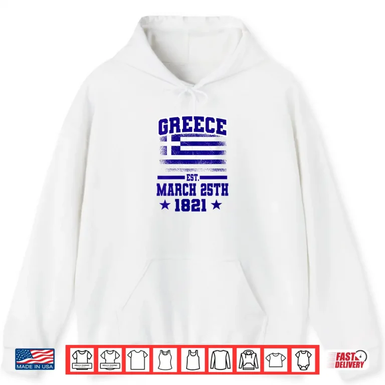 Hoodie Womens Greek Independence Day Greece Established March 25th 1821 Shirt