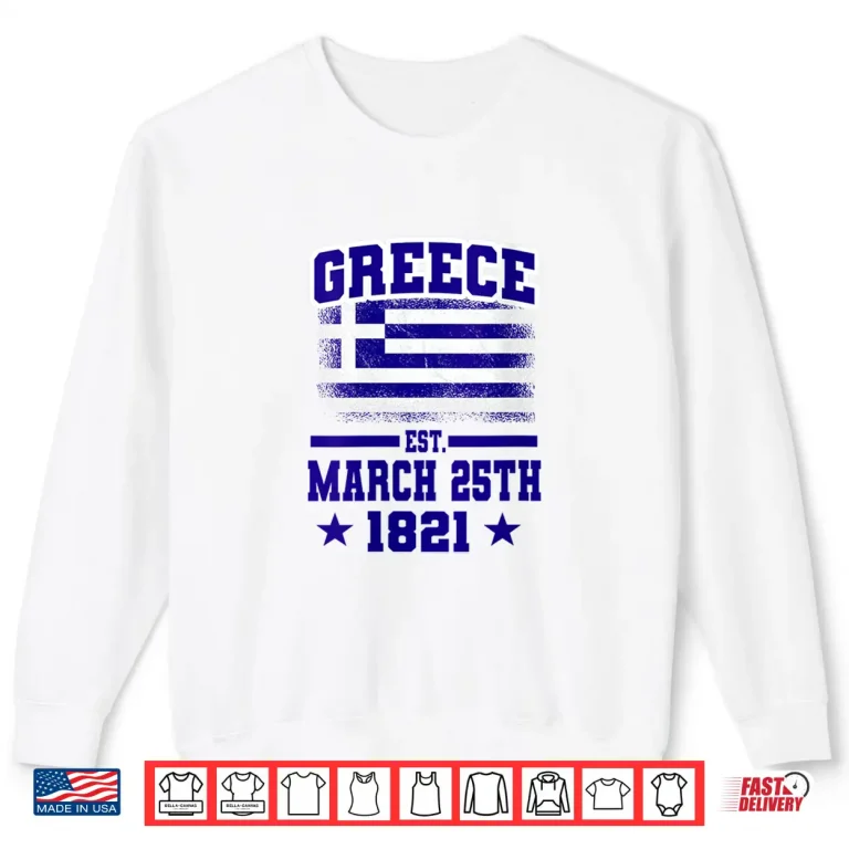Sweatshirt Womens Greek Independence Day Greece Established March 25th 1821 Shirt