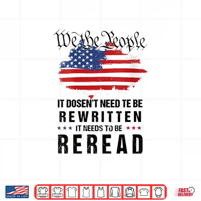 Design Womens Vintage American Flag It Needs To Be Reread We The People Shirt