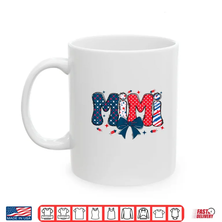 Mug 4th July Mimi Coquette Independence Day Mimi 4th of July Day Shirt
