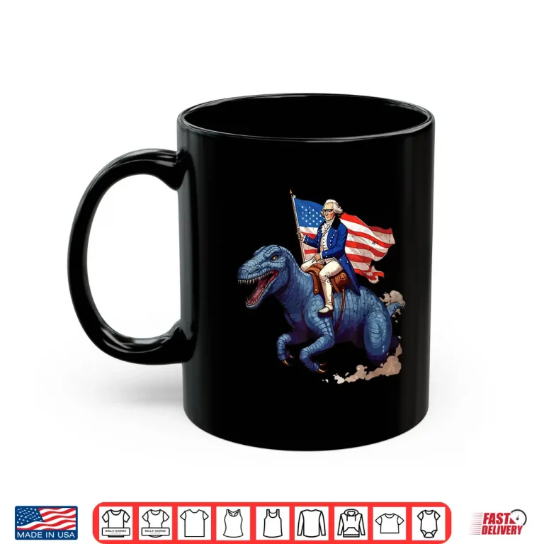 Mug Funny George Washington Riding a Tyrannosaurus Rex patriotic Shirt
