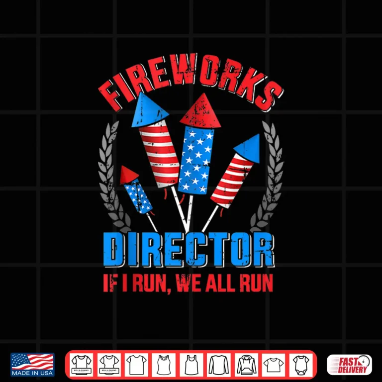 Design Funny fireworks director for Independence day on 4th of July Shirt