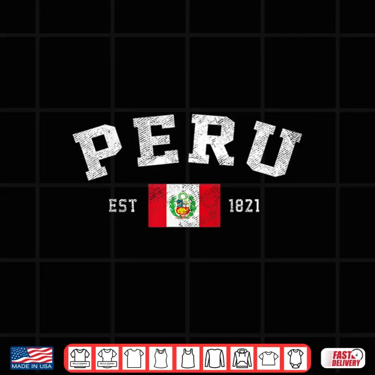 Design Peru Est. 1821 Peruvian Flag Independence Day Shirt