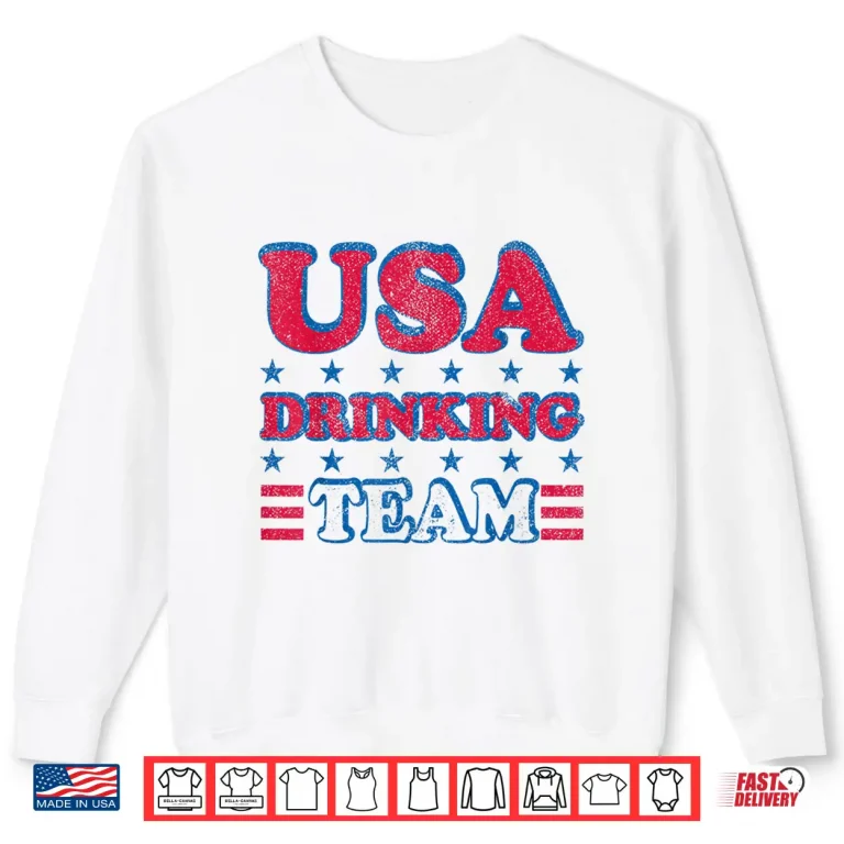 Sweatshirt USA Drinking Team 4th of July Independence Day Drunk Funny Shirt
