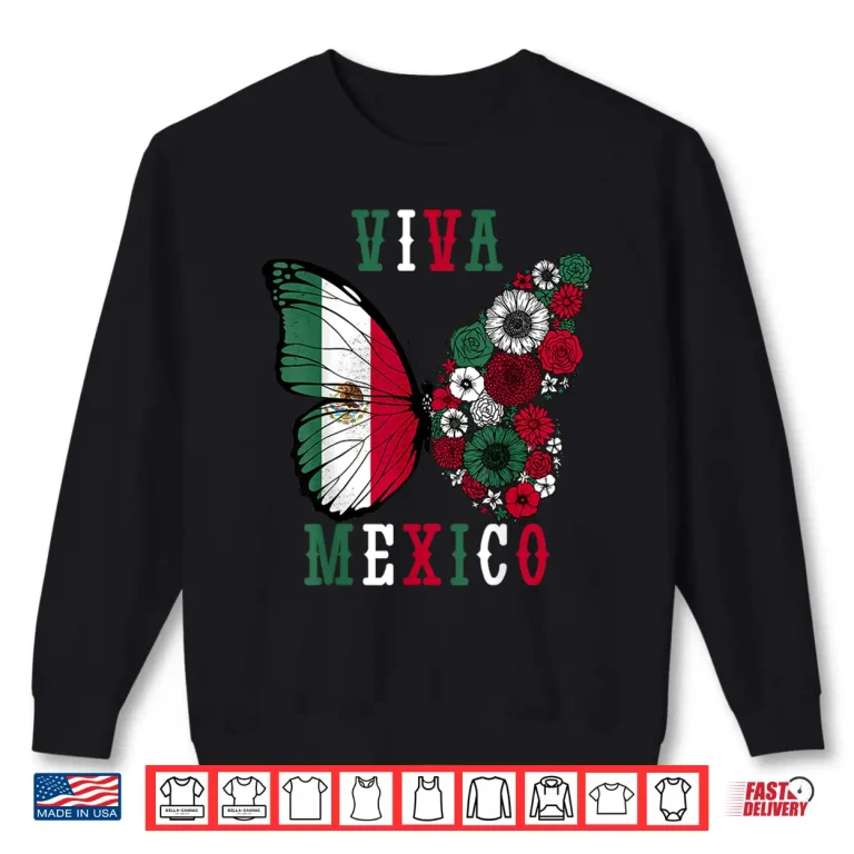 Sweatshirt Viva Mexico Mexican Independence Day Butterfly Flower Mexico Shirt