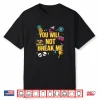 You Will Not Break Me Motivational Teen Graphic Shirt