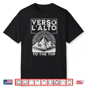 St Pier Giorgio Frassati Verso Lalto Mountains Climber Shirt