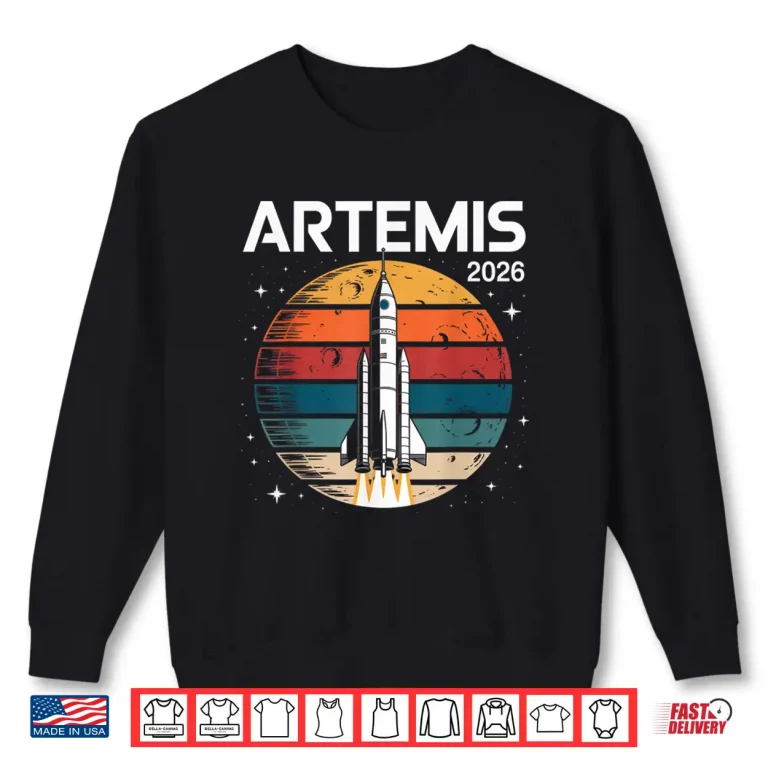 Sweatshirt Artemis 2026 Launch Back to The Moon Shirt