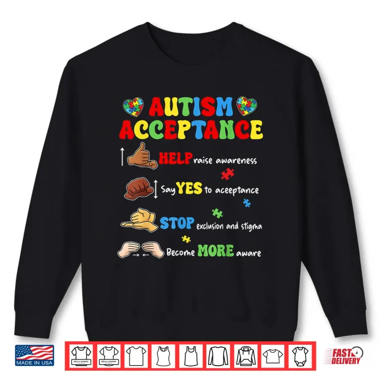 Sweatshirt Autism Awareness Acceptance Hand Sign Language SPED Teacher Shirt