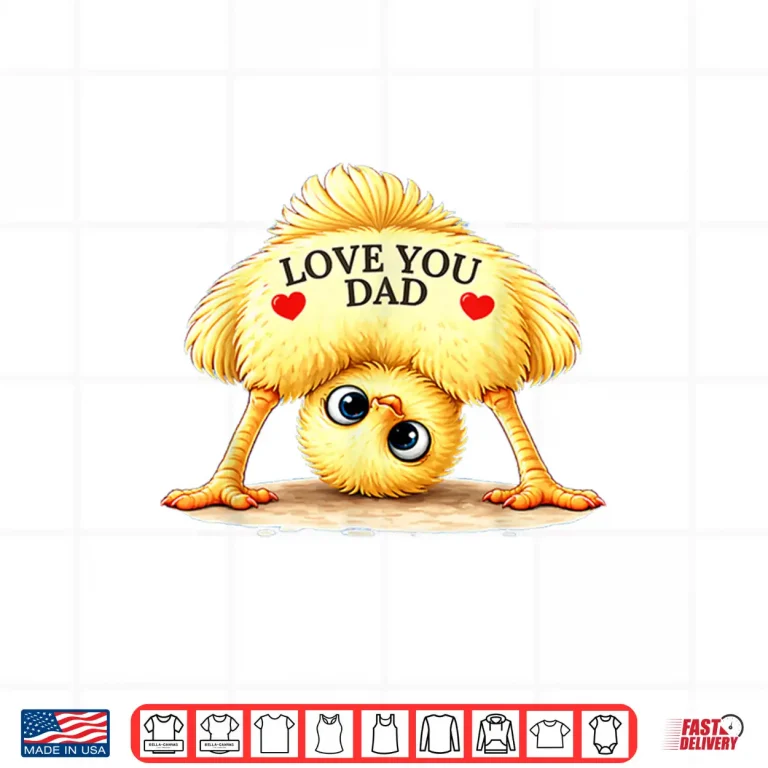 Design Chick Design Love You Dad for Fathers Day Shirt
