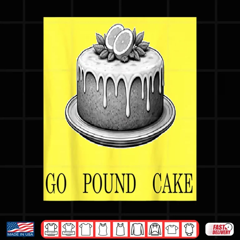 Design Go Pound Cake Shirt