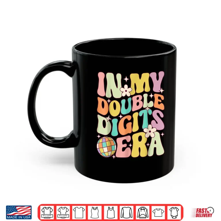 Mug In My Double Digits Era Retro 10 Year Old 10th Birthday Shirt