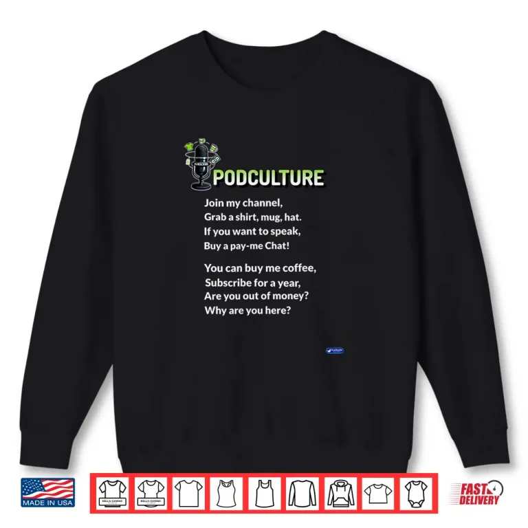 Podculture (The World Of Podcasting) Shirt 2 Sweatshirt PODCULTURE The World of podcasting Shirt