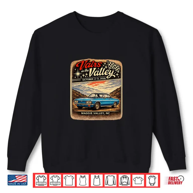 Sweatshirt Vairs in the Valley 2026 Shirt