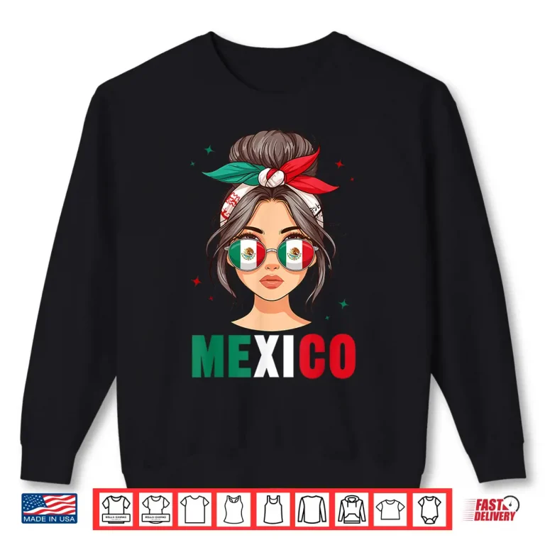 Sweatshirt Mexico Girl Mexico Flag for Women Patriotic Mexican Girl Shirt 1