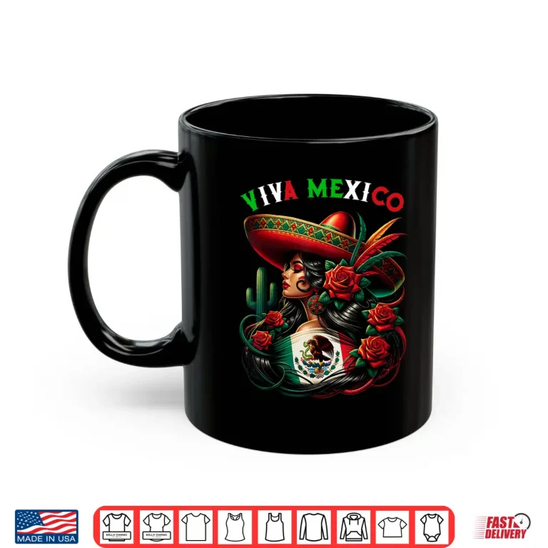 Mug Mexico Girl Mexico Flag Mexico Pride Viva Mexico Shirt 1