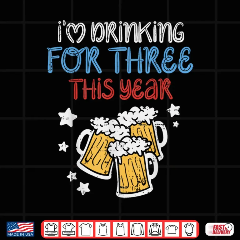 Design Drinking For Three Funny Baby 4th Of July Pregnancy Soon Dad Shirt
