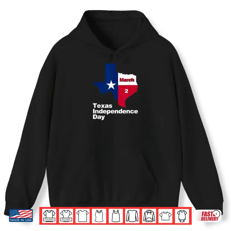 Hoodie Happy Texas Independence Day on March 2 1836 Texas flag Shirt