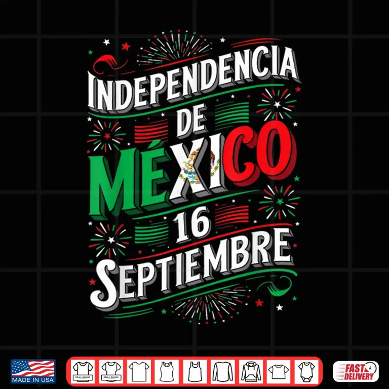 Design Independencia De Mexico 16 September Independence Day Shirt