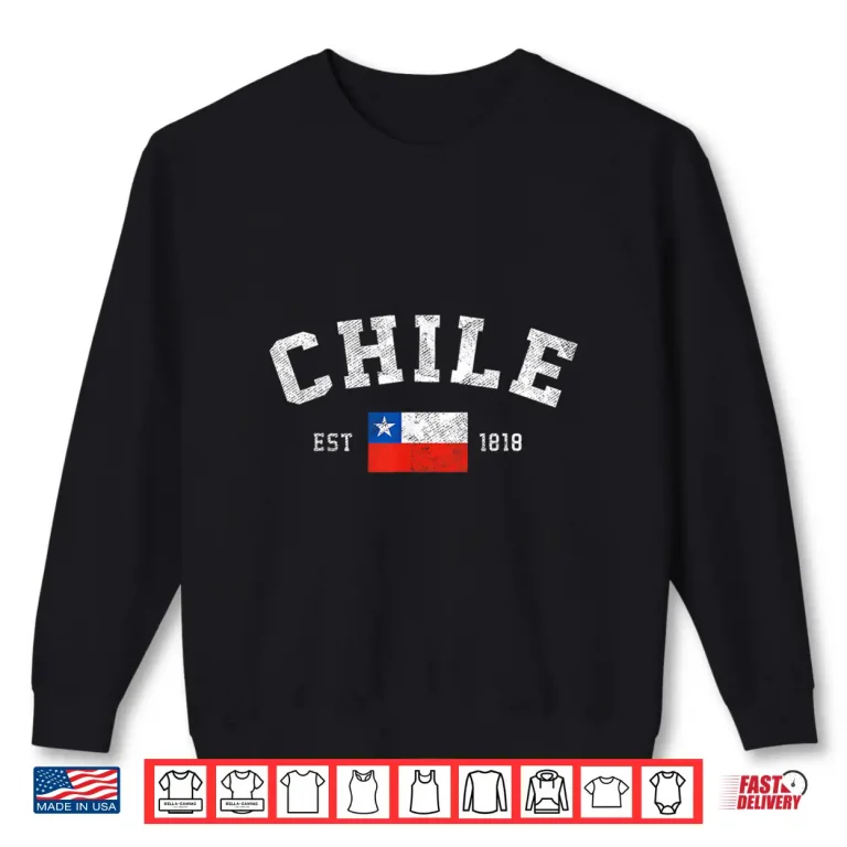 Sweatshirt Chile Est. 1818 Chilean Flag Independence Day Shirt
