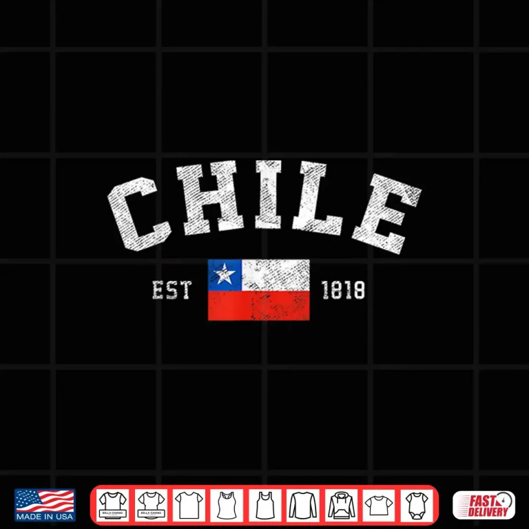 Design Chile Est. 1818 Chilean Flag Independence Day Shirt