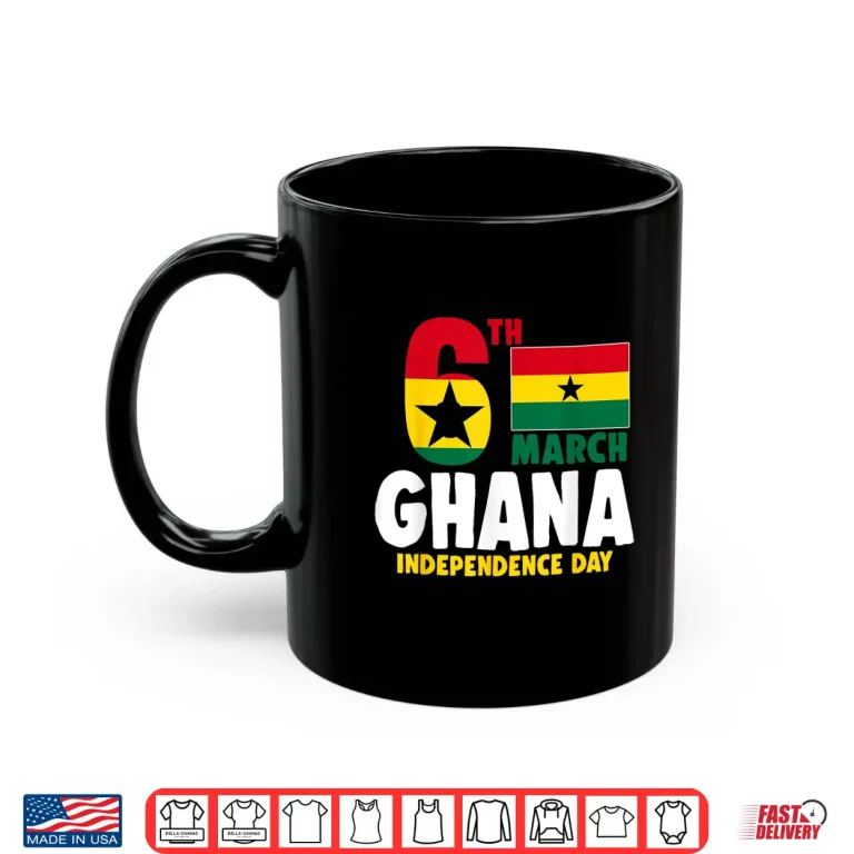 Mug Ghana Flag 6 March Independence Day Ghanaian Shirt