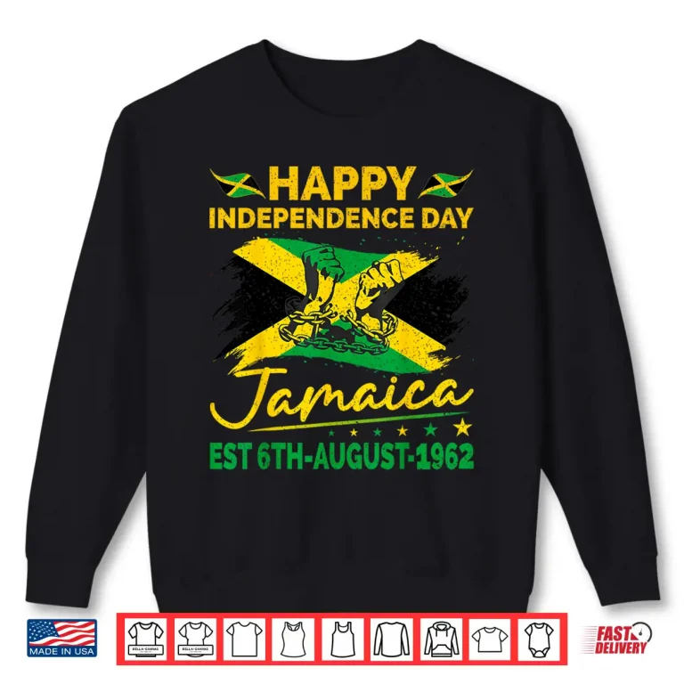 Sweatshirt Happy Independence Day Jamaica 1962 Jamaican Men Women Shirt