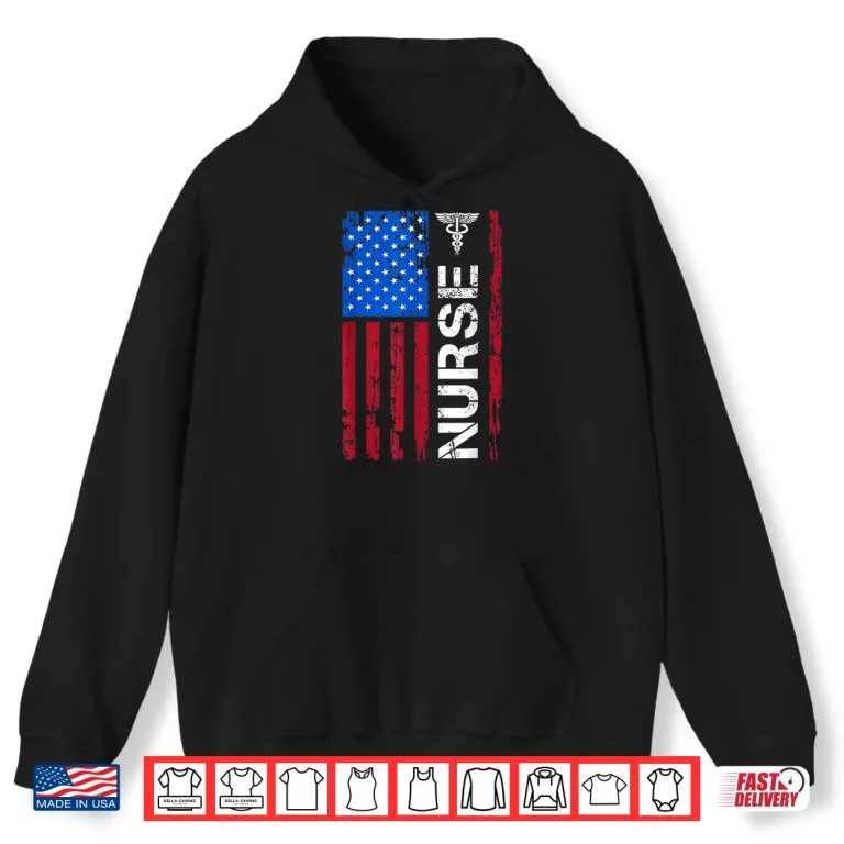 Hoodie Patriotic Nurse 4th Of July American Flag Independence Day Shirt