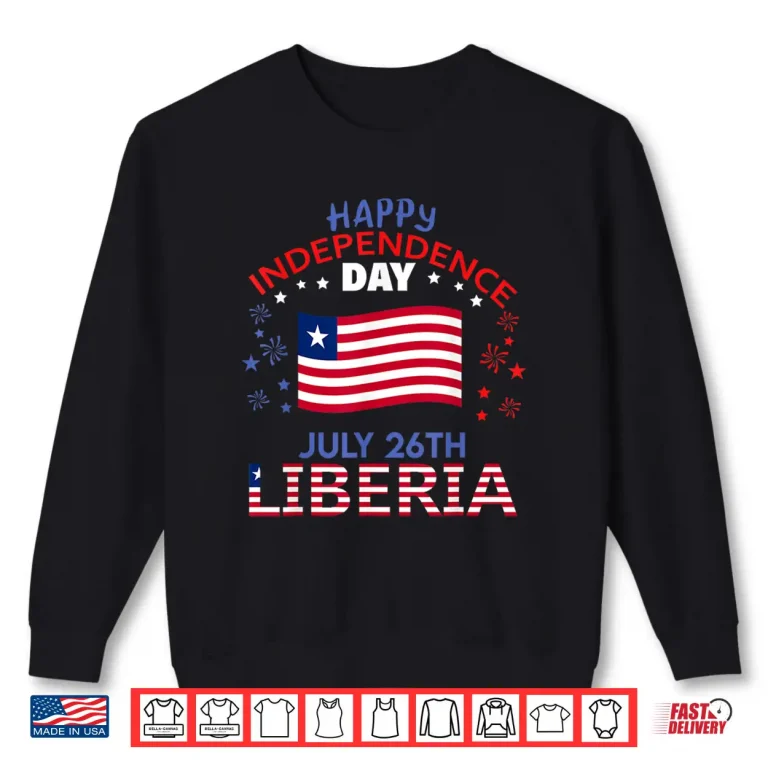 Sweatshirt Liberia 177th Independence Day Liberian Pride Liberia Flag Shirt