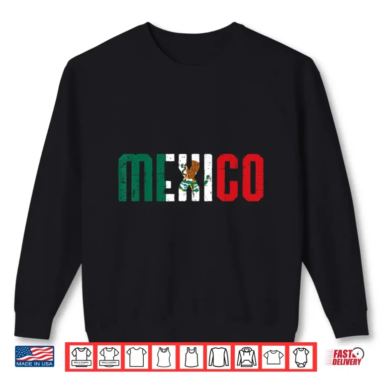 Sweatshirt Mexican Independence Day Mexico Pride Vintage Men Women Kids Shirt