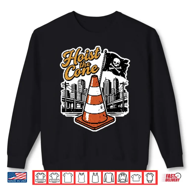 Sweatshirt Hoist The Cone Shirt