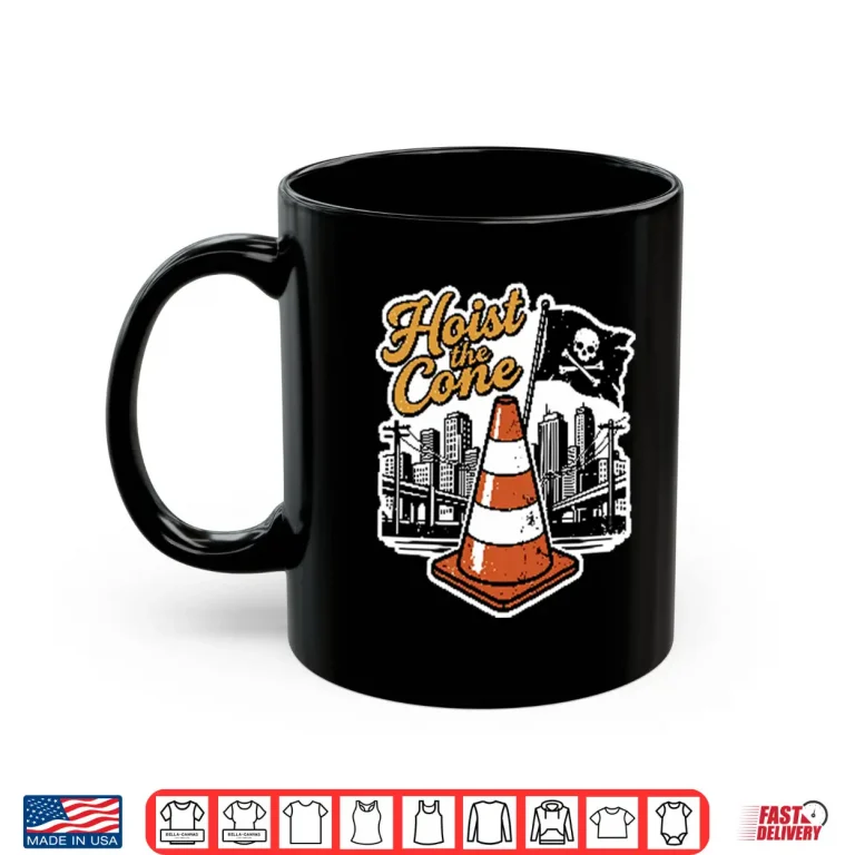 Mug Hoist The Cone Shirt