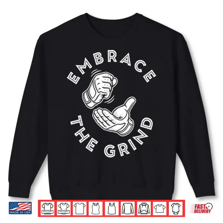 Sweatshirt Toronto Blue Jays Embrace The Grind Shirt