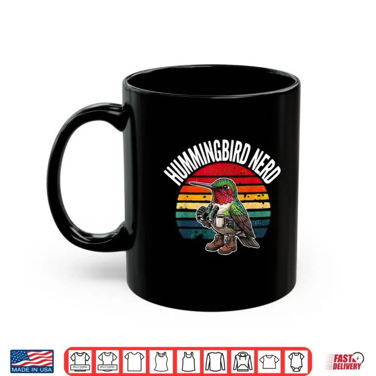 Mug Hummingbird Nerd Bird Watcher Funny Nature Lover Gift Design Shirt