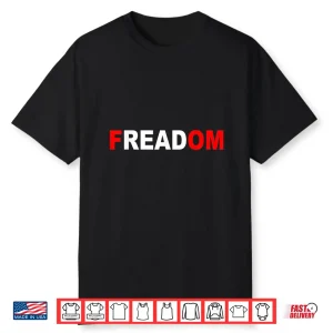 Freadom Shirt For Book Lovers   Bookworms
