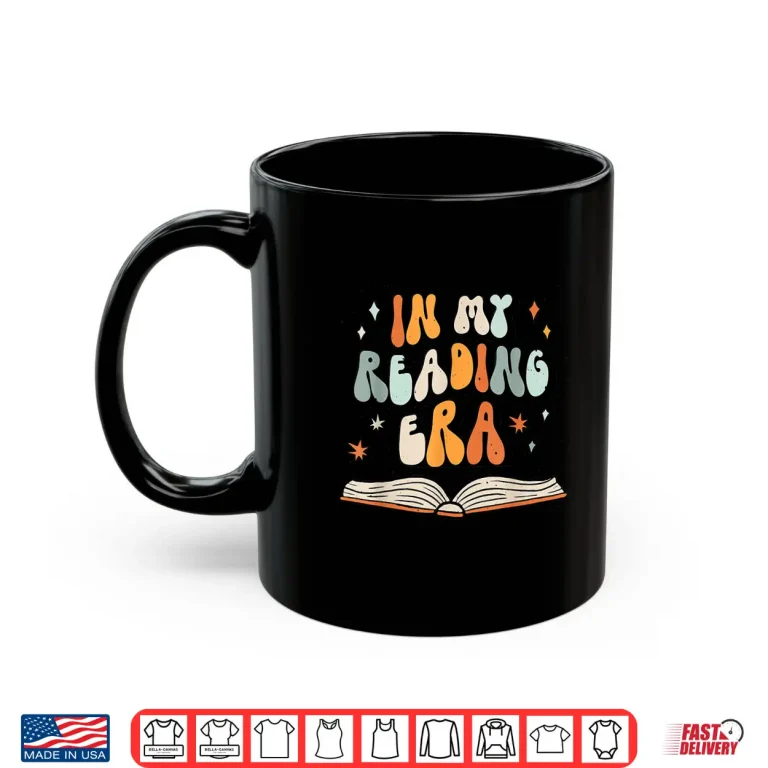 Mug In My Reading Era Book Reading Shirt