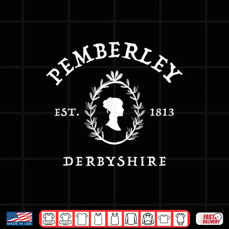 Design Pemberley Derbyshire 1813 Pride and Prejudice Jane Austen Shirt